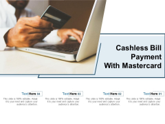 Cashless Bill Payment With Mastercard Ppt PowerPoint Presentation Slides Deck PDF Cashless Bill Payment With Mastercard Ppt PowerPoint Presentation Slides Deck PDF