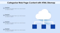 Categorize Web Page Content With HTML Sitemap Ppt PowerPoint Presentation File Graphics Example PDF Categorize Web Page Content With HTML Sitemap Ppt PowerPoint Presentation File Graphics Example PDF