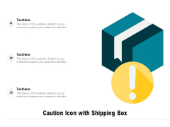 Caution Icon With Shipping Box Ppt PowerPoint Presentation Infographics Guide PDF