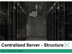 Centralized Server Structure Target Idea Bulb Ppt PowerPoint Presentation Complete Deck Centralized Server Structure Target Idea Bulb Ppt PowerPoint Presentation Complete Deck