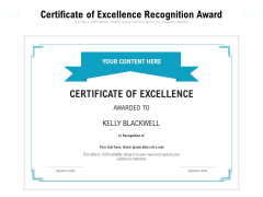 Certificate Of Excellence Recognition Award Ppt PowerPoint Presentation Gallery Graphics Example PDF Certificate Of Excellence Recognition Award Ppt PowerPoint Presentation Gallery Graphics Example PDF