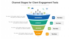 Channel Stages For Client Engagement Tools Ppt PowerPoint Presentation File Graphic Tips PDF