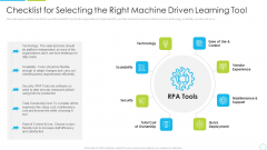 Checklist For Selecting The Right Machine Driven Learning Tool Ppt Ideas Professional PDF Checklist For Selecting The Right Machine Driven Learning Tool Ppt Ideas Professional PDF