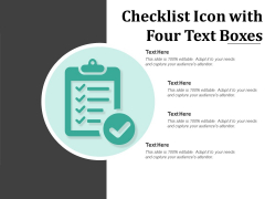 Checklist Icon With Four Text Boxes Ppt PowerPoint Presentation Show Model Checklist Icon With Four Text Boxes Ppt PowerPoint Presentation Show Model