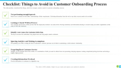 Checklist Things To Avoid In Customer Onboarding Process Ppt Portfolio Template PDF Checklist Things To Avoid In Customer Onboarding Process Ppt Portfolio Template PDF