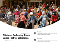 Childrens Performing Dance During Festival Celebration Ppt PowerPoint Presentation Portfolio Show PDF Childrens Performing Dance During Festival Celebration Ppt PowerPoint Presentation Portfolio Show PDF