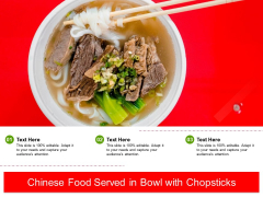 Chinese Food Served In Bowl With Chopsticks Ppt PowerPoint Presentation Gallery Show PDF Chinese Food Served In Bowl With Chopsticks Ppt PowerPoint Presentation Gallery Show PDF