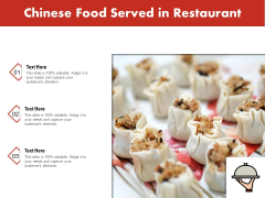Chinese Food Served In Restaurant Ppt PowerPoint Presentation Inspiration Show PDF Chinese Food Served In Restaurant Ppt PowerPoint Presentation Inspiration Show PDF