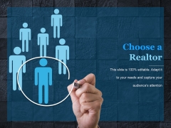 Choose A Realtor Ppt PowerPoint Presentation Topics Choose A Realtor Ppt PowerPoint Presentation Topics