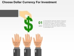 Choose Dollar Currency For Investment Powerpoint Templates Choose Dollar Currency For Investment Powerpoint Templates