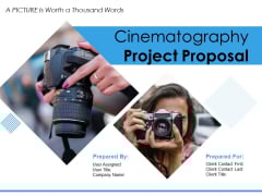 Cinematography Project Proposal Ppt PowerPoint Presentation Complete Deck With Slides Cinematography Project Proposal Ppt PowerPoint Presentation Complete Deck With Slides