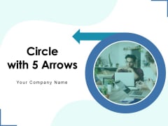 Circle With 5 Arrows Analysis Arrows Ppt PowerPoint Presentation Complete Deck Circle With 5 Arrows Analysis Arrows Ppt PowerPoint Presentation Complete Deck
