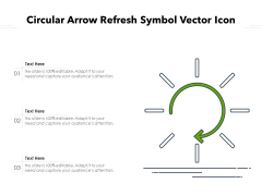 Circular Arrow Refresh Symbol Vector Icon Ppt PowerPoint Presentation File Display PDF Circular Arrow Refresh Symbol Vector Icon Ppt PowerPoint Presentation File Display PDF