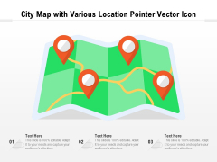 City Map With Various Location Pointer Vector Icon Ppt PowerPoint Presentation File Clipart PDF City Map With Various Location Pointer Vector Icon Ppt PowerPoint Presentation File Clipart PDF