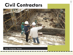 Civil Contractors Ppt PowerPoint Presentation Complete Deck With Slides Civil Contractors Ppt PowerPoint Presentation Complete Deck With Slides