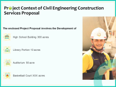 Civil Engineering Consulting Services Project Context Of Civil Engineering Construction Services Proposal Summary PDF
