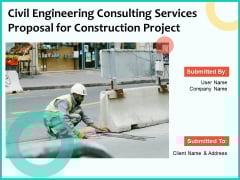Civil Engineering Consulting Services Proposal For Construction Project Ppt PowerPoint Presentation Complete Deck With Slides Civil Engineering Consulting Services Proposal For Construction Project Ppt PowerPoint Presentation Complete Deck With Slides
