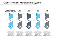 Client Retention Management System Ppt PowerPoint Presentation Inspiration Show Cpb