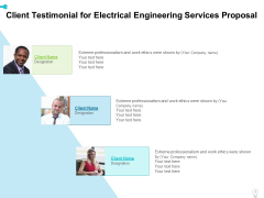 Client Testimonial For Electrical Engineering Services Proposal Ppt Icon Layout Ideas PDF Client Testimonial For Electrical Engineering Services Proposal Ppt Icon Layout Ideas PDF