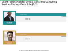 Client Testimonials For Online Marketing Consulting Services Proposal Template Ppt Summary Diagrams PDF Client Testimonials For Online Marketing Consulting Services Proposal Template Ppt Summary Diagrams PDF