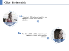 Client Testimonials Ppt PowerPoint Presentation Styles Layout Ideas Client Testimonials Ppt PowerPoint Presentation Styles Layout Ideas