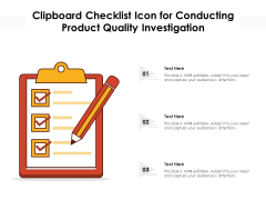Clipboard Checklist Icon For Conducting Product Quality Investigation Ppt PowerPoint Presentation Gallery Examples PDF Clipboard Checklist Icon For Conducting Product Quality Investigation Ppt PowerPoint Presentation Gallery Examples PDF