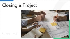 Closing A Project Process Monitoring Ppt PowerPoint Presentation Complete Deck With Slides Closing A Project Process Monitoring Ppt PowerPoint Presentation Complete Deck With Slides