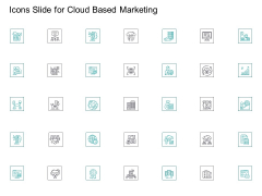 Cloud Based Marketing Icons Slide For Cloud Based Marketing Ppt PowerPoint Presentation Inspiration Template PDF Cloud Based Marketing Icons Slide For Cloud Based Marketing Ppt PowerPoint Presentation Inspiration Template PDF