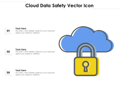 Cloud Data Safety Vector Icon Ppt PowerPoint Presentation Gallery Show PDF Cloud Data Safety Vector Icon Ppt PowerPoint Presentation Gallery Show PDF