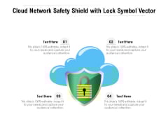 Cloud Network Safety Shield With Lock Symbol Vector Ppt PowerPoint Presentation File Maker PDF Cloud Network Safety Shield With Lock Symbol Vector Ppt PowerPoint Presentation File Maker PDF