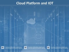 Cloud Platform And Iot Ppt Powerpoint Presentation Styles Master Slide Cloud Platform And Iot Ppt Powerpoint Presentation Styles Master Slide