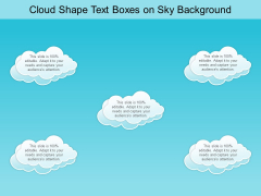 Cloud Shape Text Boxes On Sky Background Ppt PowerPoint Presentation Ideas Gridlines Cloud Shape Text Boxes On Sky Background Ppt PowerPoint Presentation Ideas Gridlines