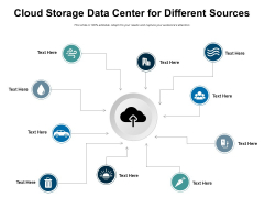 Cloud Storage Data Center For Different Sources Ppt PowerPoint Presentation Professional Samples PDF Cloud Storage Data Center For Different Sources Ppt PowerPoint Presentation Professional Samples PDF