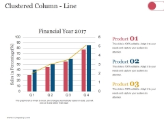 Clustered Column Line Ppt PowerPoint Presentation Infographic Template Deck Clustered Column Line Ppt PowerPoint Presentation Infographic Template Deck