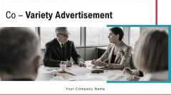 Co Variety Advertisement Ppt PowerPoint Presentation Complete Deck With Slides