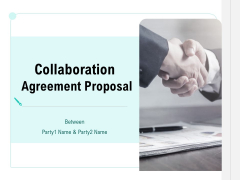 Collaboration Agreement Proposal Ppt PowerPoint Presentation Complete Deck With Slides Collaboration Agreement Proposal Ppt PowerPoint Presentation Complete Deck With Slides