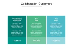 Collaboration Customers Ppt Powerpoint Presentation File Design Ideas Cpb