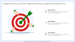 Collaborative Focus For Plan Implementation And Target Achievement Icon Clipart PDF Collaborative Focus For Plan Implementation And Target Achievement Icon Clipart PDF