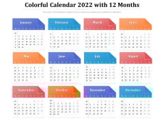 Colorful Calendar 2022 With 12 Months Ppt PowerPoint Presentation Gallery Topics PDF Colorful Calendar 2022 With 12 Months Ppt PowerPoint Presentation Gallery Topics PDF
