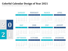 Colorful Calendar Design Of Year 2021 Ppt PowerPoint Presentation File Example Topics PDF Colorful Calendar Design Of Year 2021 Ppt PowerPoint Presentation File Example Topics PDF