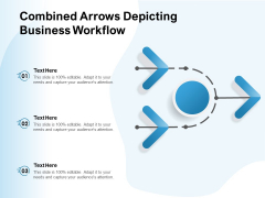 Combined Arrows Depicting Business Workflow Ppt PowerPoint Presentation Gallery Visual Aids PDF Combined Arrows Depicting Business Workflow Ppt PowerPoint Presentation Gallery Visual Aids PDF