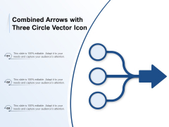 Combined Arrows With Three Circle Vector Icon Ppt PowerPoint Presentation Gallery Clipart Images PDF Combined Arrows With Three Circle Vector Icon Ppt PowerPoint Presentation Gallery Clipart Images PDF