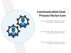 Communication Gear Process Vector Icon Ppt PowerPoint Presentation Model Graphics PDF Communication Gear Process Vector Icon Ppt PowerPoint Presentation Model Graphics PDF