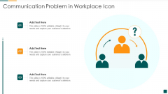 Communication Problem In Workplace Icon Themes PDF