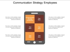 Communication Strategy Employees Ppt PowerPoint Presentation Infographic Template Master Slide Communication Strategy Employees Ppt PowerPoint Presentation Infographic Template Master Slide
