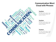 Communication Word Cloud With Phrases Ppt PowerPoint Presentation Infographics Graphic Images Communication Word Cloud With Phrases Ppt PowerPoint Presentation Infographics Graphic Images