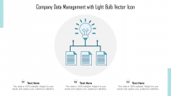 Company Data Management With Light Bulb Vector Icon Ppt PowerPoint Presentation Gallery Deck PDF Company Data Management With Light Bulb Vector Icon Ppt PowerPoint Presentation Gallery Deck PDF