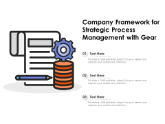 Company Framework For Strategic Process Management With Gear Ppt PowerPoint Presentation Slides Structure PDF Company Framework For Strategic Process Management With Gear Ppt PowerPoint Presentation Slides Structure PDF