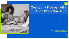 Company Process With Audit Plan Checklist Ppt PowerPoint Presentation Complete Deck With Slides Company Process With Audit Plan Checklist Ppt PowerPoint Presentation Complete Deck With Slides