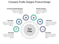 Company Profile Designs Product Design Ppt PowerPoint Presentation Infographics Portrait Company Profile Designs Product Design Ppt PowerPoint Presentation Infographics Portrait